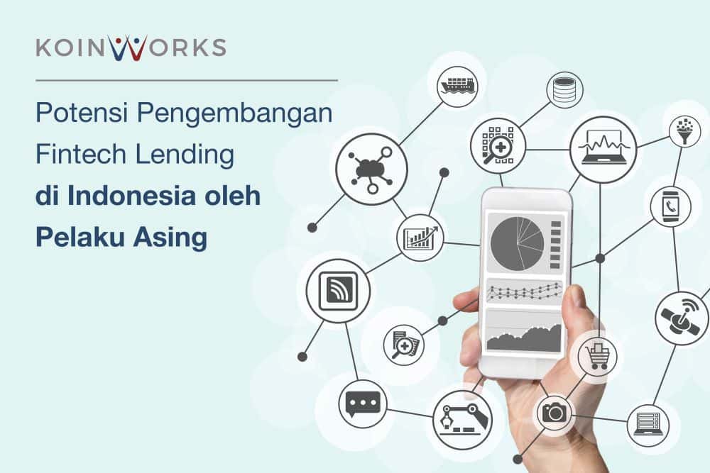 koinworks potensi pengembangan fintech lending di indonesia