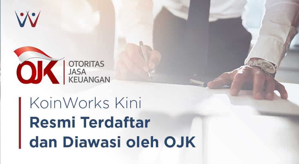 KoinWorks Resmi Terdaftar di Otoritas Jasa Keuangan