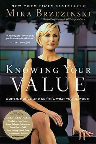 Knowing Your Value - Mika Brzezinski