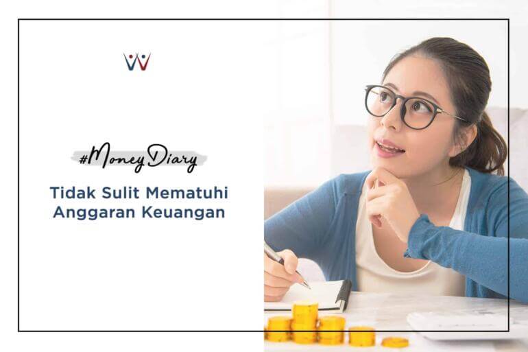 #MoneyDiary - 5 Cara Memotivasi Diri untuk Mematuhi Anggaran Keuangan yang Dibuat