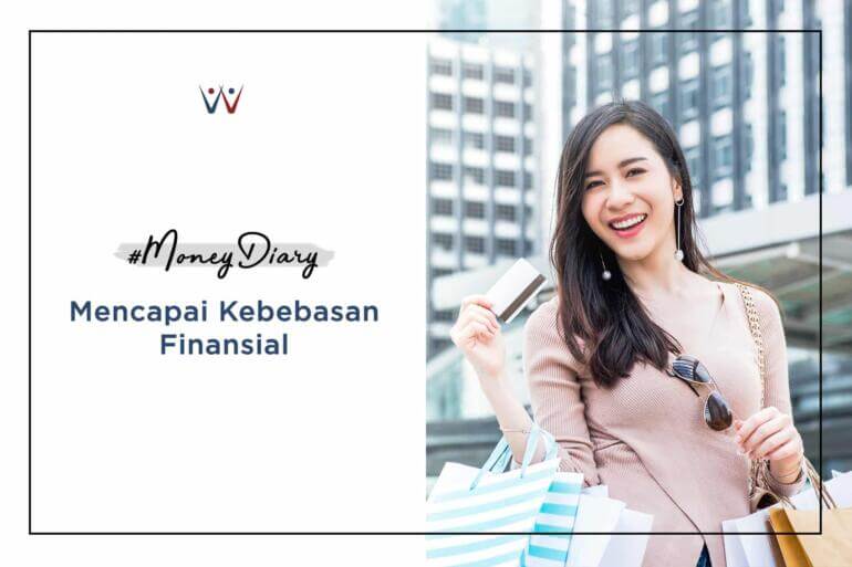 #MoneyDiary - [KUIS] Mampukah Anda Mencapai Kebebasan Finansial Tahun Ini?