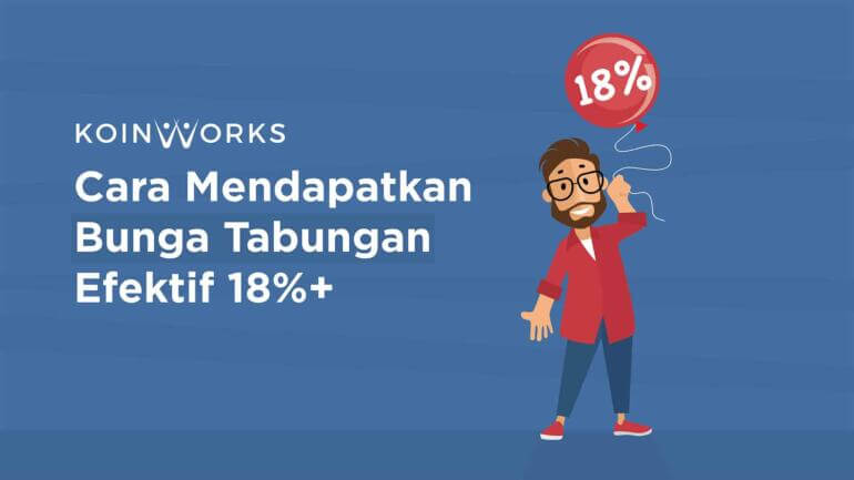 Cara Mendapat Bunga Tabungan Efektif 18%