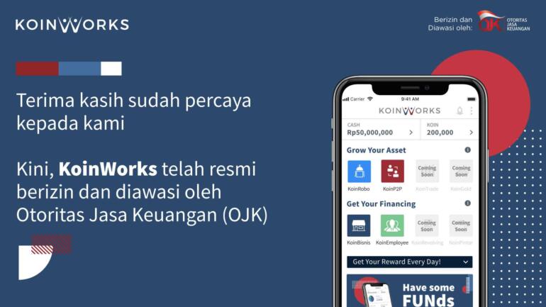 KoinWorks Resmi Berizin dan Diawasi oleh Otoritas Jasa Keuangan (OJK)