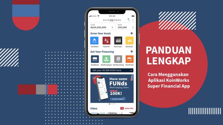 Cara Menggunakan Aplikasi KoinWorks Super Financial App: Panduan Lengkap