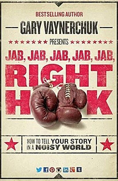 Jab, Jab, Jab, Right Hook - buku untuk pebisnis online