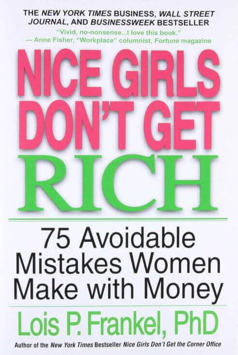 Buku inspiratif dari Lois P. Frankel berjudul Nice Girls Don`t Get Rich