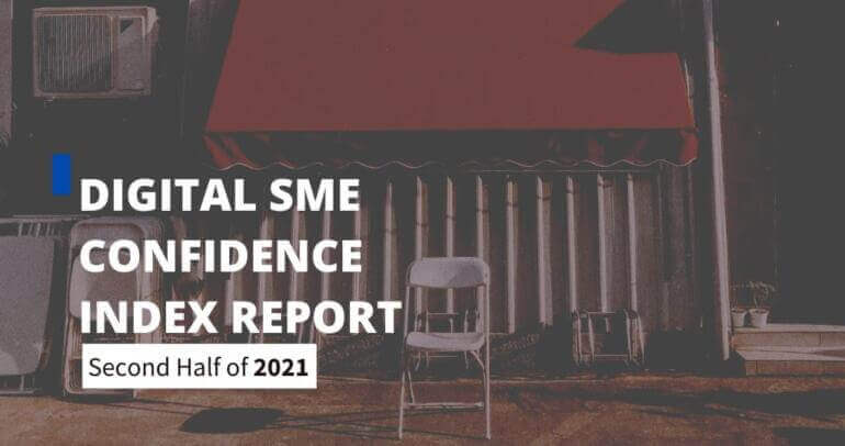 Digital SME Confidence Index Report Second Half of 2021