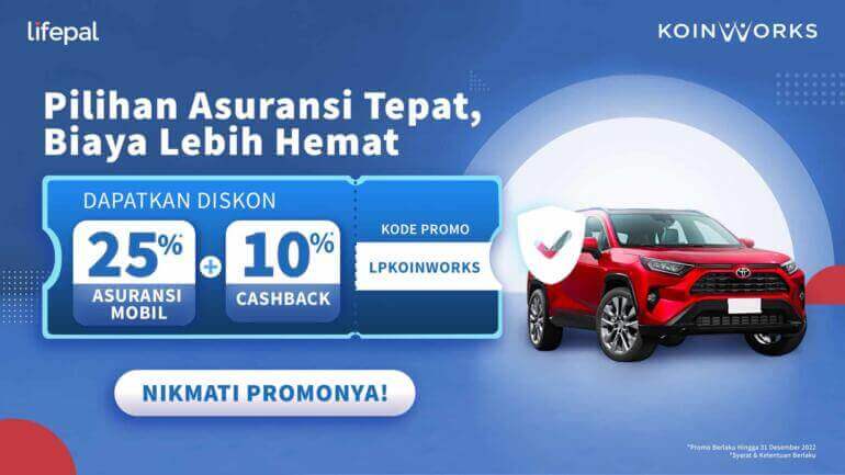 KoinWorks x Lifepal, Diskon 25% + Cashback 10% Asuransi Mobil