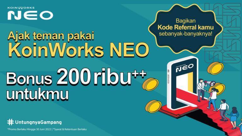 Kumpulan Promo KoinWorks NEO di Bulan Juni, Spesial untuk Kamu yang Mau Untung Jutaan Rupiah!