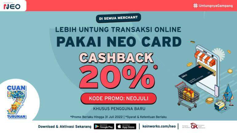 Promo Cashback NEOJULI untuk Pengguna Baru, Dapatkan Cashback 20%!
