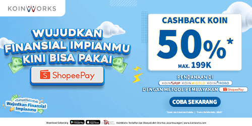 Serbu Hadiah Terbatas Cashback KOIN 50% Saat Mendanai dengan ShopeePay!