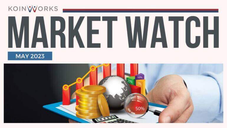 Market Watch KoinWorks Bulan Mei 2023